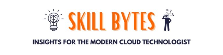 Introducing Skillbytes: All you need to know about the latest in cloud tech