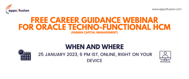 Must Attend! Webinar on how to get started on an Oracle Techno Functional HCM career.